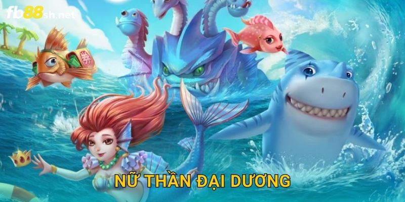 Thần Thoại Biển Cả – Nữ Thần Đại Dương Fb88 sh